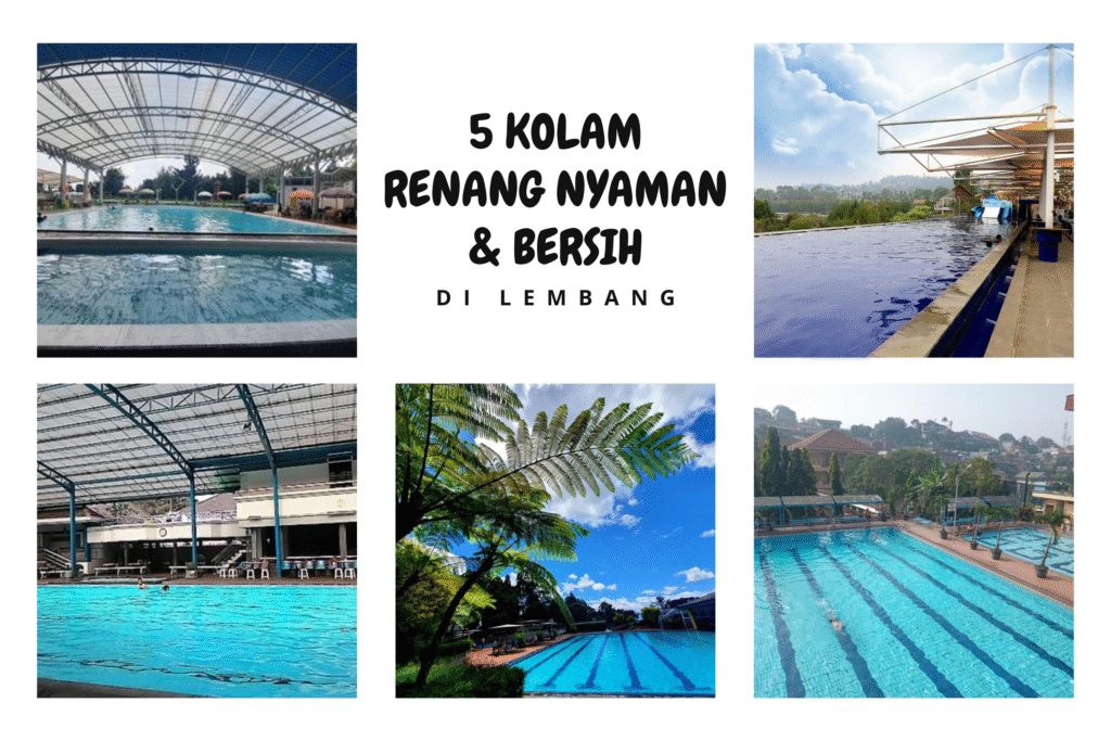Rekomendasi Kolam Renang Nyaman & Bersih di Sekitar Lembang
