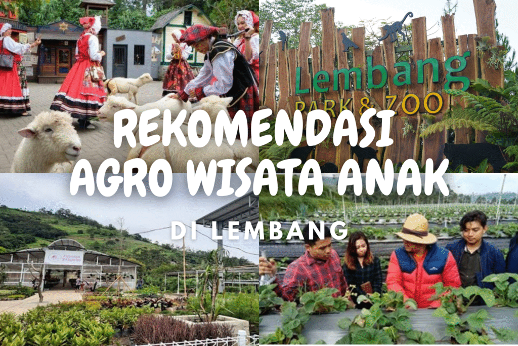 Wisata Peternakan & Agro Lembang untuk Liburan Anak